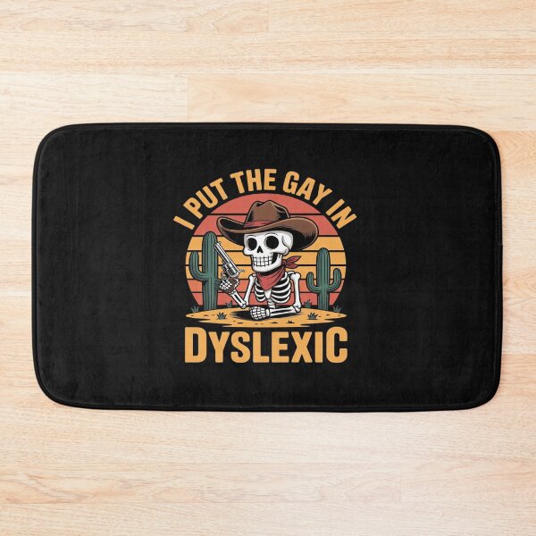 Item preview, Put The Gay In Dyslexic Funny Skeleton Meme designed and sold by tkhrbika.