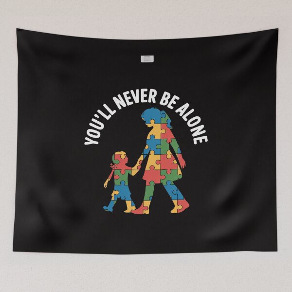 Item preview, You'll Never Be Alone Mother Son Daughter Autism Awareness designed and sold by czechascheledu.
