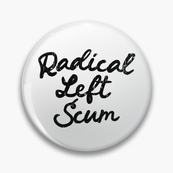 Item preview, Radical Left Scum designed and sold by hungphambamuoi.