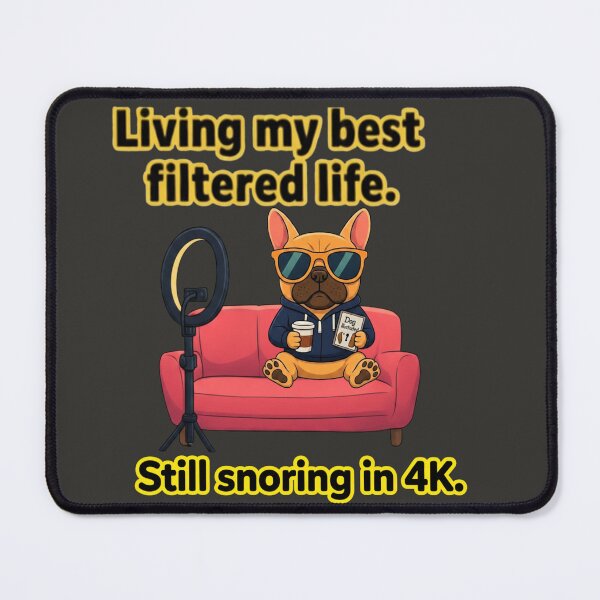Item preview, Funny French Bulldog Influencer Shirt - Living My Best Filtered LFunny Frenchie Influencer - Living My Best Filtered Life - 4K Snoring designed and sold by Pulse & Paws | Pop Culture Tees and Stickers.