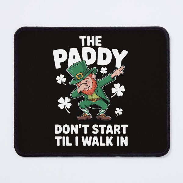 Item preview, The Paddy Don't Start Til I Walk In - St Patricks Day designed and sold by czechascheledu.
