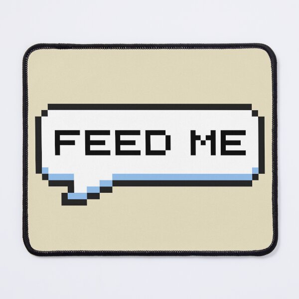 Item preview, Feed Me Sticker designed and sold by Potato Quality Prints.