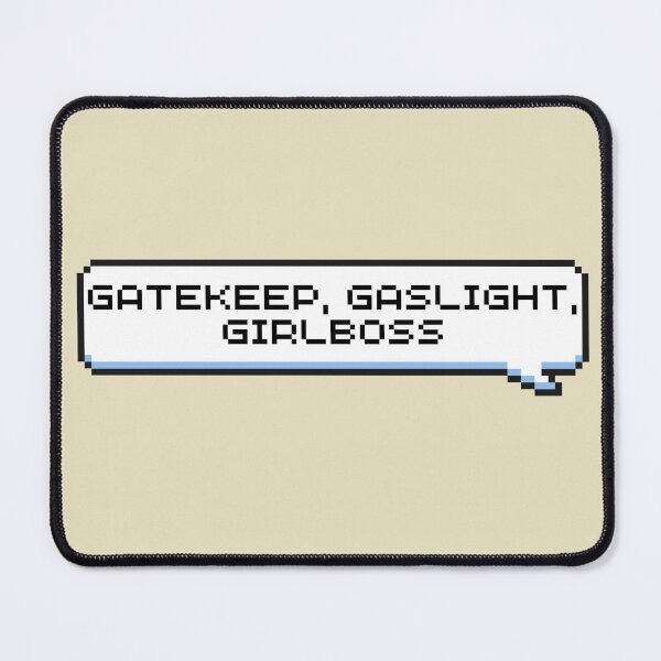 Item preview, Gatekeep, Gaslight, Girlboss Sticker designed and sold by Potato Quality Prints.
