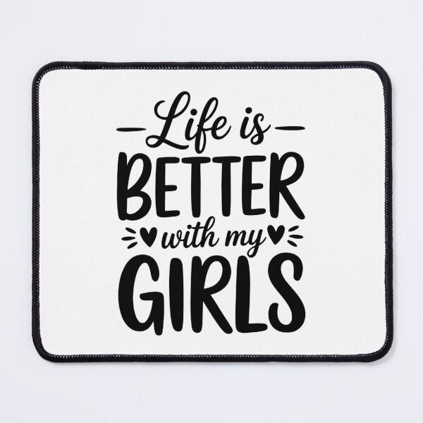 Item preview, Life is Better with My Girls Mom Of Girls designed and sold by Morphologiona.