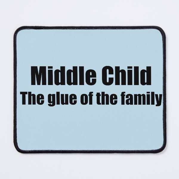 Item preview, Middle child designed and sold by Mountain-Point.