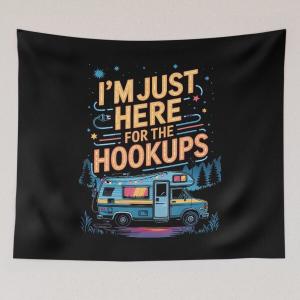 Item preview, Im Just Here For The Hookups Funny Rv Camping Caravan Trip designed and sold by elihletoriong.