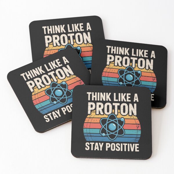 Item preview, Retro Think Like A Proton Stay Positive designed and sold by Slwankol.