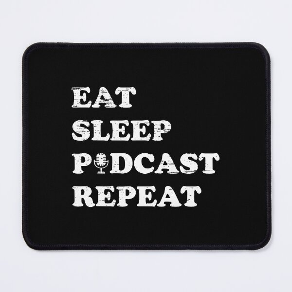 Item preview, Eat Sleep Podcast Repeat Casual Listener Passion designed and sold by elihletoriong.