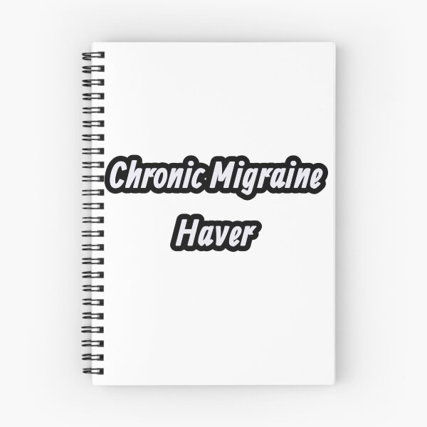 Item preview, Chronic Migraine Haver  designed and sold by PhandomSHOP.