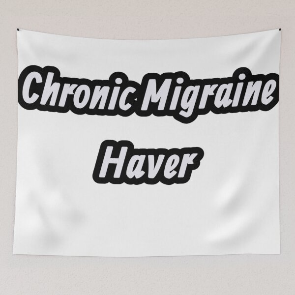 Item preview, Chronic Migraine Haver  designed and sold by PhandomSHOP.