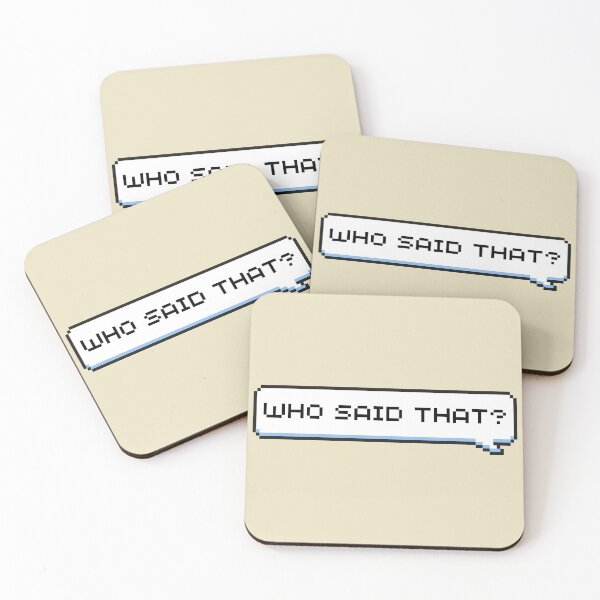 Item preview, Who Said That? Sticker designed and sold by Potato Quality Prints.