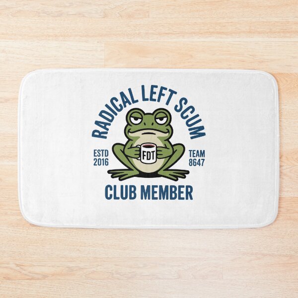 Item preview, Radical Left Scum Club Member Frog Funny Sarcastic Quote designed and sold by pansak.