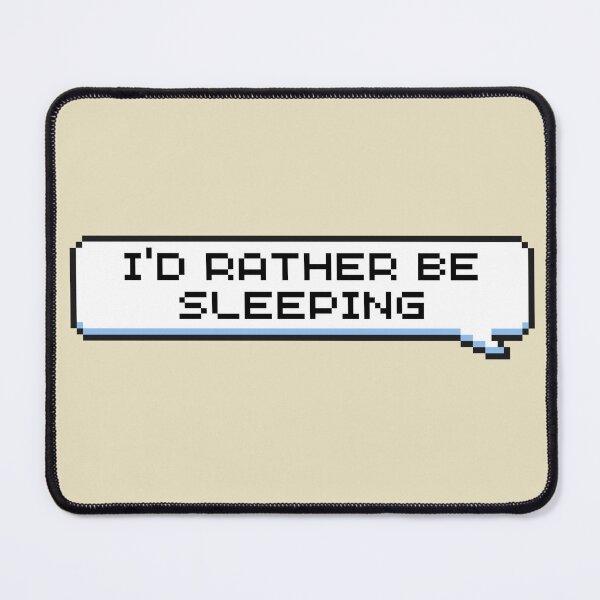 Item preview, I'd Rather Be Sleeping Sticker designed and sold by Potato Quality Prints.
