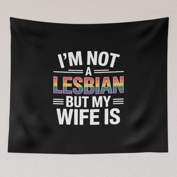 Item preview, I'm Not A Lesbian But My Wife Is LGBT Wedding designed and sold by LindseyKris.