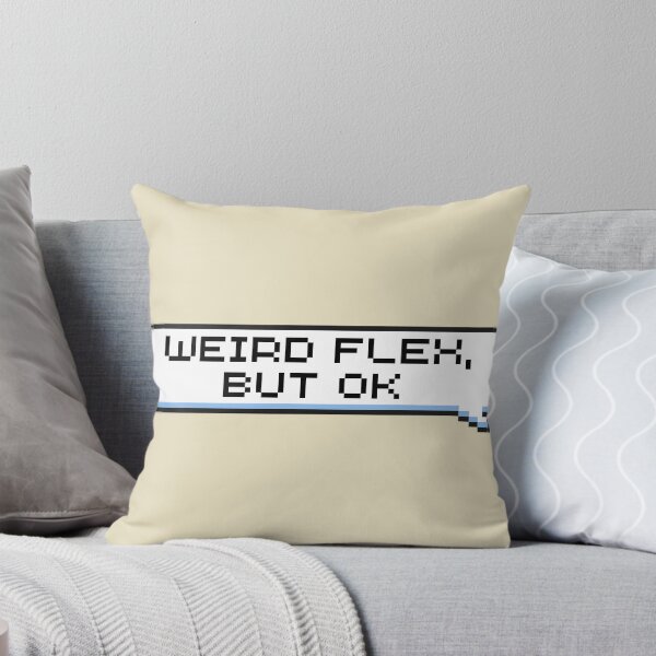 Item preview, Weird Flex, But Ok Sticker designed and sold by Potato Quality Prints.