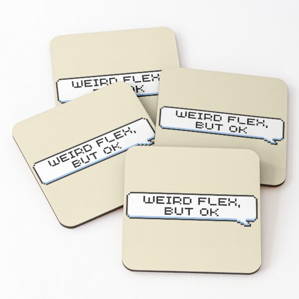 Item preview, Weird Flex, But Ok Sticker designed and sold by Potato Quality Prints.