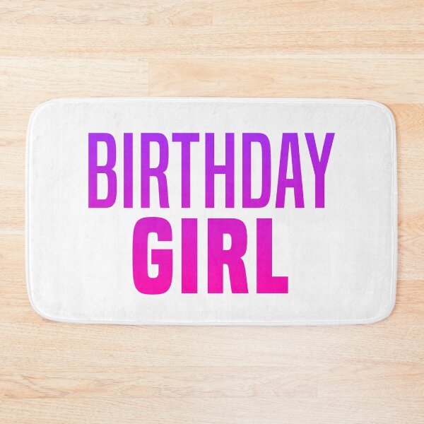 Item preview, Birthday Girl, Pink designed and sold by Memes N Lore .