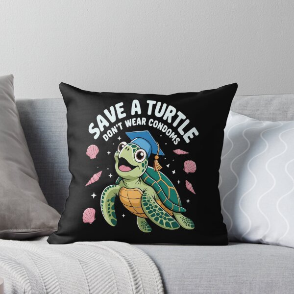 Item preview, Save a Turtle Don’t Wear Condoms designed and sold by ProudForFunny.