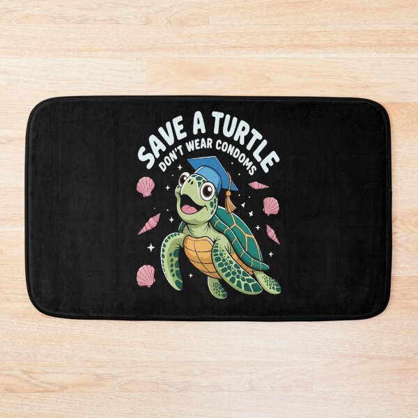 Item preview, Save a Turtle Don’t Wear Condoms designed and sold by ProudForFunny.