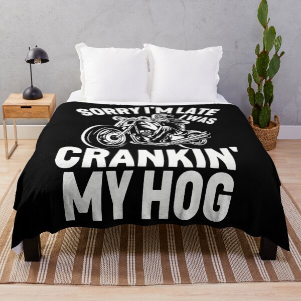 Item preview, Sorry I'M Late I Was Crankin' My Hog Sarcastic Motorcycle designed and sold by jayeshainch.