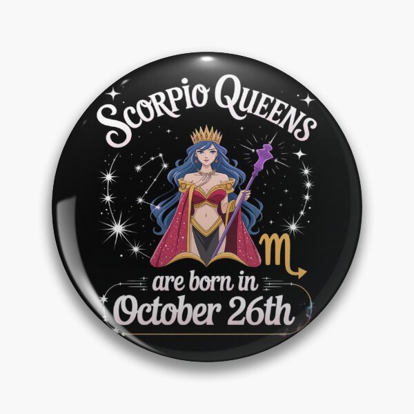 Item preview, Scorpio Queens are Born On October 26th Happy Birthday to Me designed and sold by Libbysharts.