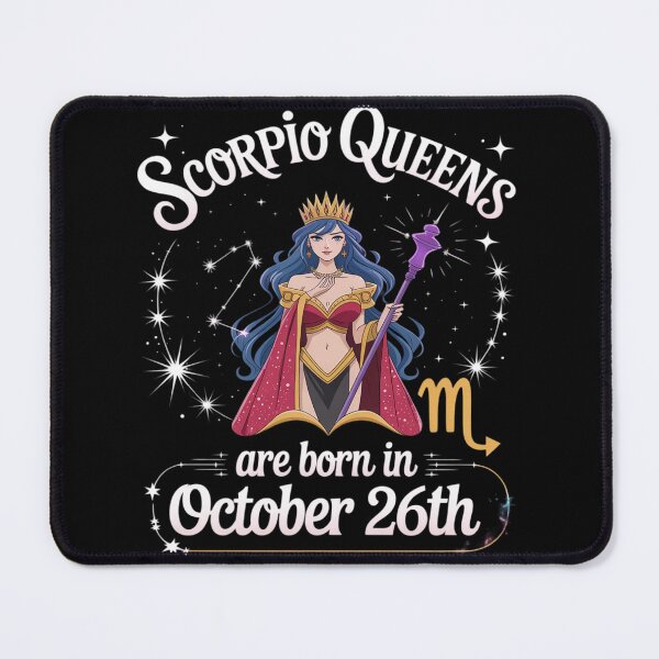 Item preview, Scorpio Queens are Born On October 26th Happy Birthday to Me designed and sold by Libbysharts.