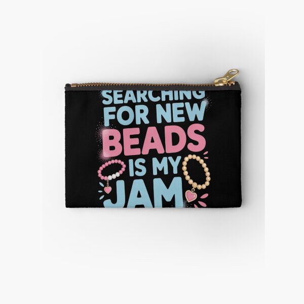 Item preview, Searching for New Beads is My Jam Loving designed and sold by Libbysharts.