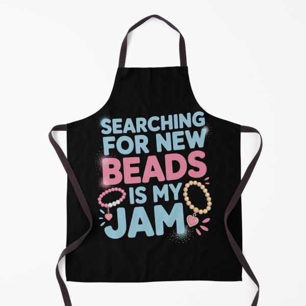 Item preview, Searching for New Beads is My Jam Loving designed and sold by Libbysharts.