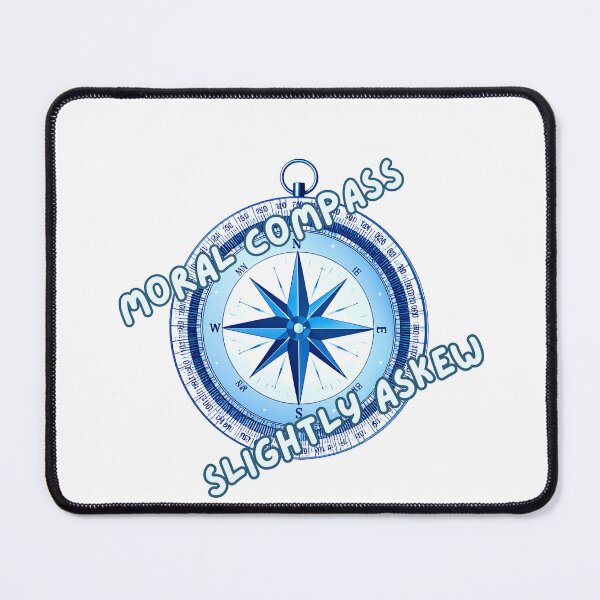 Item preview, Moral Compass Slightly Askew designed and sold by clusefromcuse.