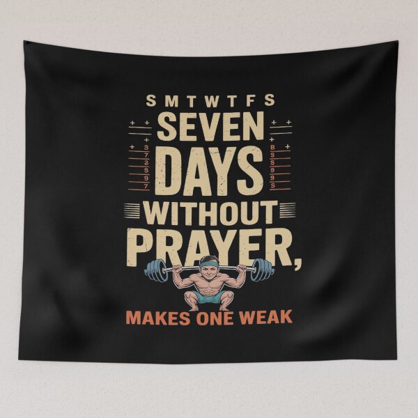 Item preview, Seven Days Without Prayer Makes One Weak Faith Calendar designed and sold by Libbysharts.