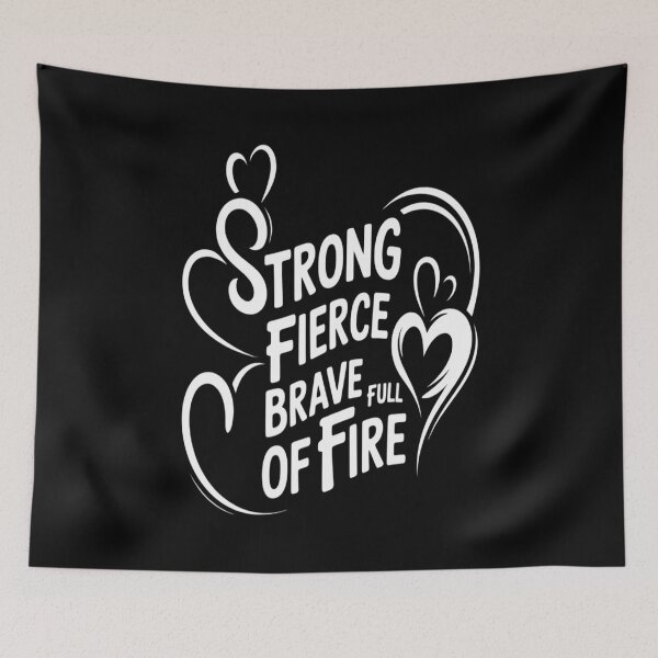 Item preview, She is Strong Fierce Brave Full of Fire designed and sold by Libbysharts.