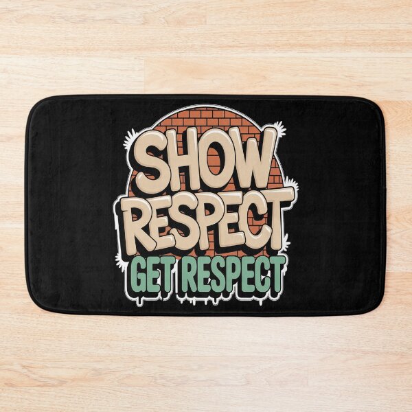 Item preview, Show Respect Get Respect Motivation Principle Mindset designed and sold by Tatianamiobi.