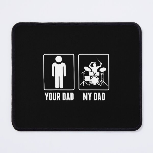 Item preview, Drummer Drums Your Dad My Dad designed and sold by cordfried3h.