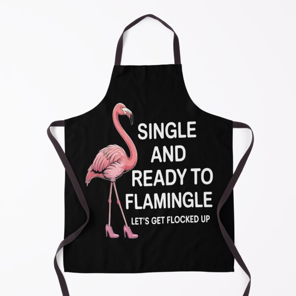 Item preview, Single and Ready to Flamingle Flamingo Lets Get Flocked Up designed and sold by Tatianamiobi.