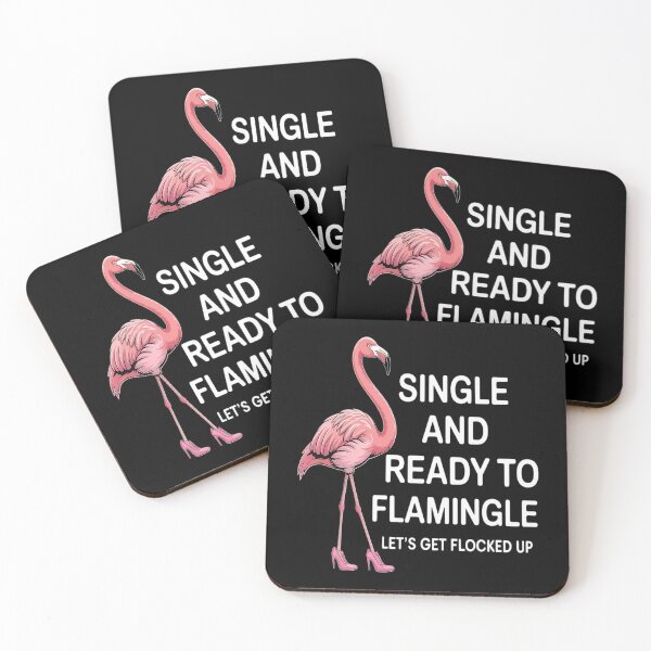 Item preview, Single and Ready to Flamingle Flamingo Lets Get Flocked Up designed and sold by Tatianamiobi.