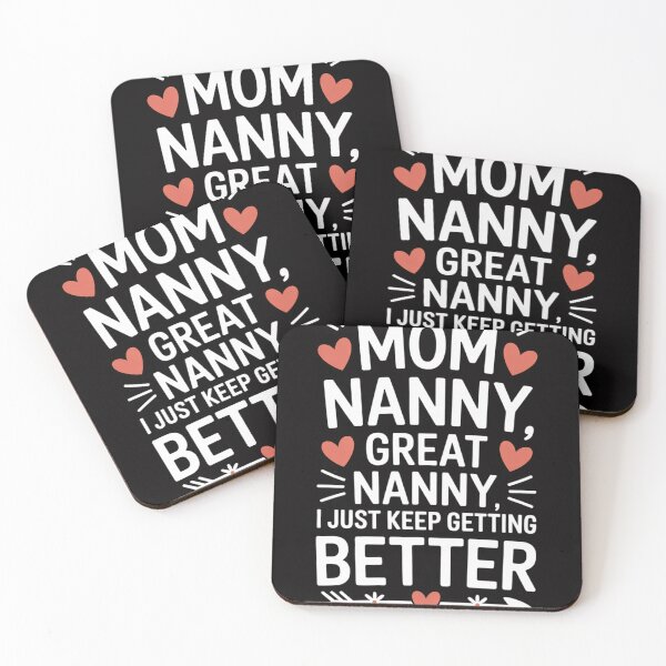 Item preview, Mom Nanny Great Nanny Keep Getting Better Great Nanny designed and sold by HermanTricia.