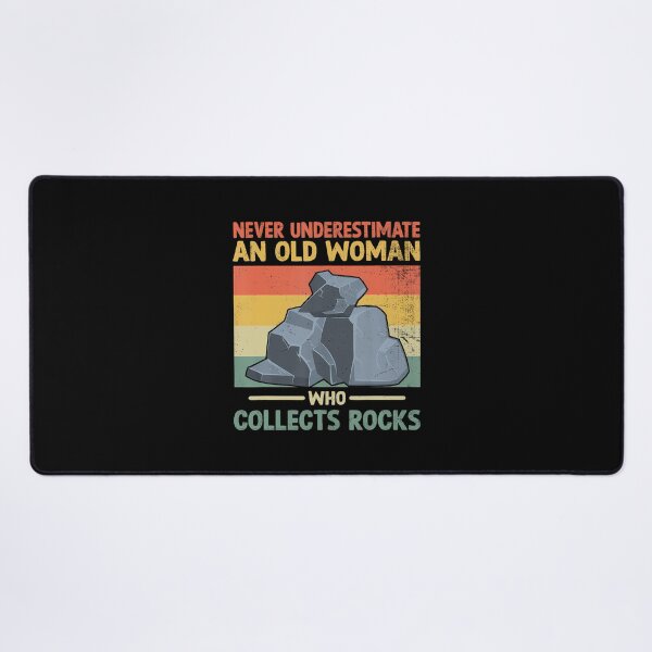 Item preview, Never Underestimate An Old Woman Who Collect Rocks designed and sold by kallerqptart.