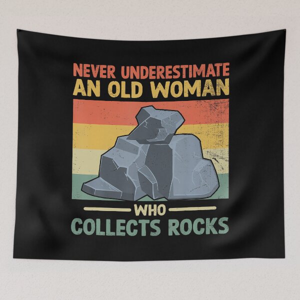 Item preview, Never Underestimate An Old Woman Who Collect Rocks designed and sold by kallerqptart.