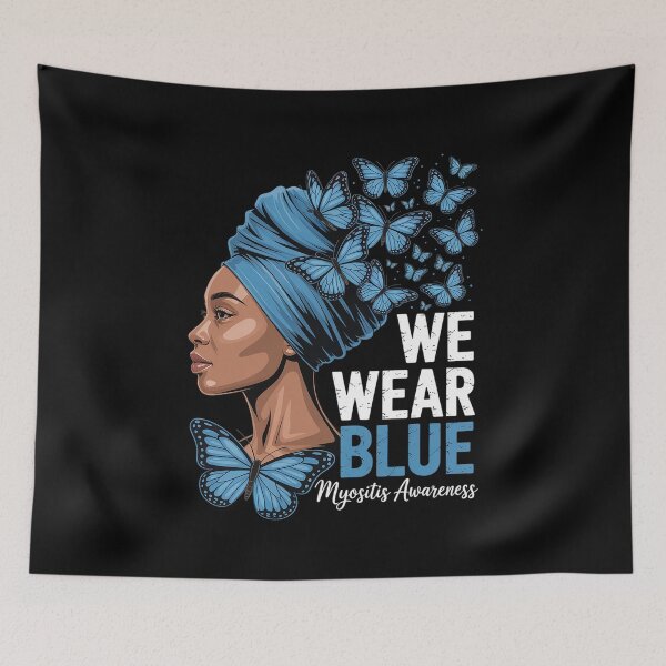 Item preview, Black Women We Wear Blue Myositis Awareness designed and sold by Rrettgison.