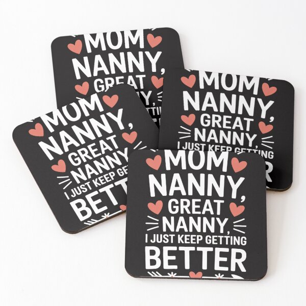 Item preview, Mom Nanny Great Nanny Keep Getting Better Great Nanny designed and sold by DarioRosales.