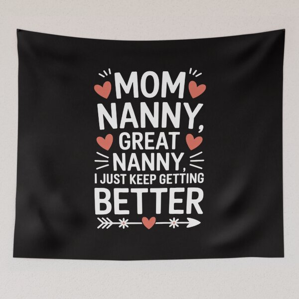 Item preview, Mom Nanny Great Nanny Keep Getting Better Great Nanny designed and sold by DarioRosales.