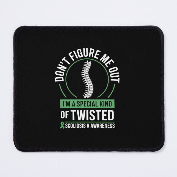 Item preview, Don't Figure Me Out I'm A Special kind Of Twisted Scoliosis designed and sold by Rrettgison.