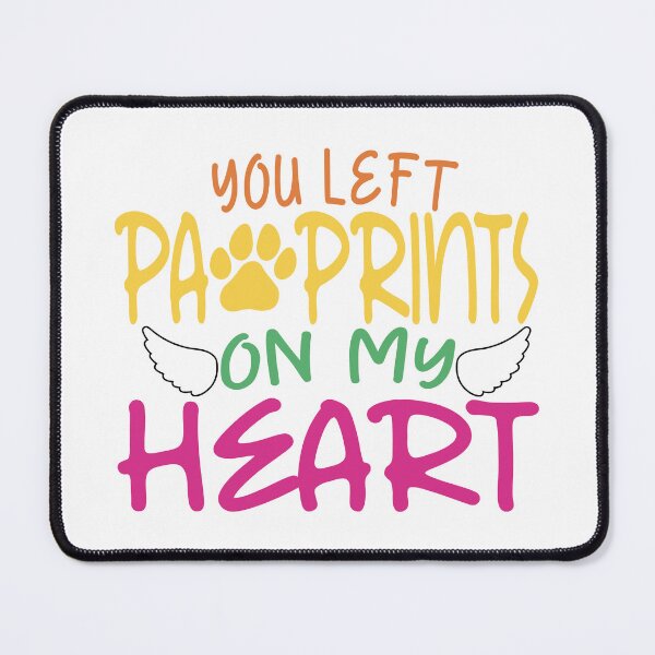 Item preview, You left paw prints on my heart designed and sold by EEJimenez.