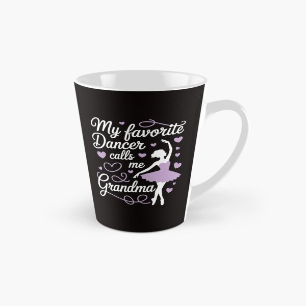 Item preview, My Favorite Dancer Calls Me Grandma Dance Grandma Grandkid designed and sold by cherylbartlett.
