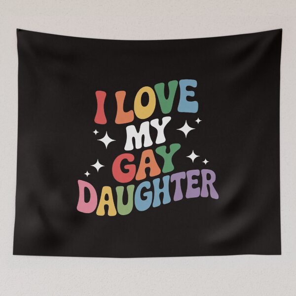 Item preview, I Love My Gay Daughter Proud Dad Mom Pride LGBTQ designed and sold by cherylbartlett.