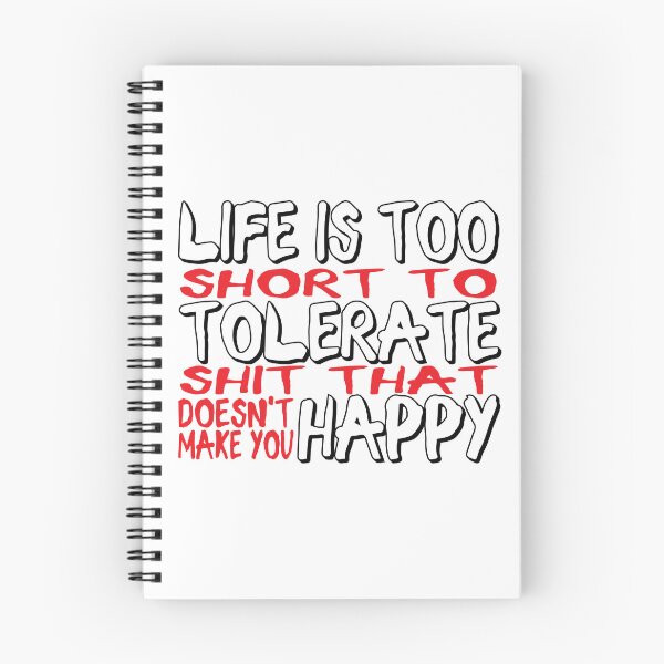 Item preview, Life is too short to tolerate shit that doesn't make you happy. designed and sold by EEJimenez.