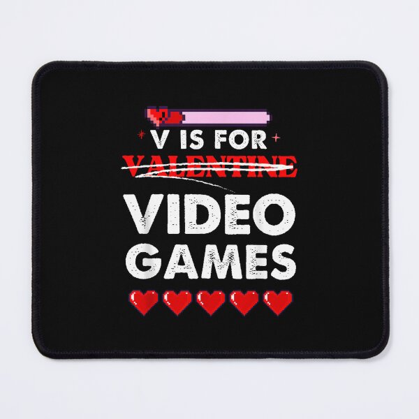 Item preview, V Is For Video Games Gamer Valentine's Day designed and sold by MerchDeviant.