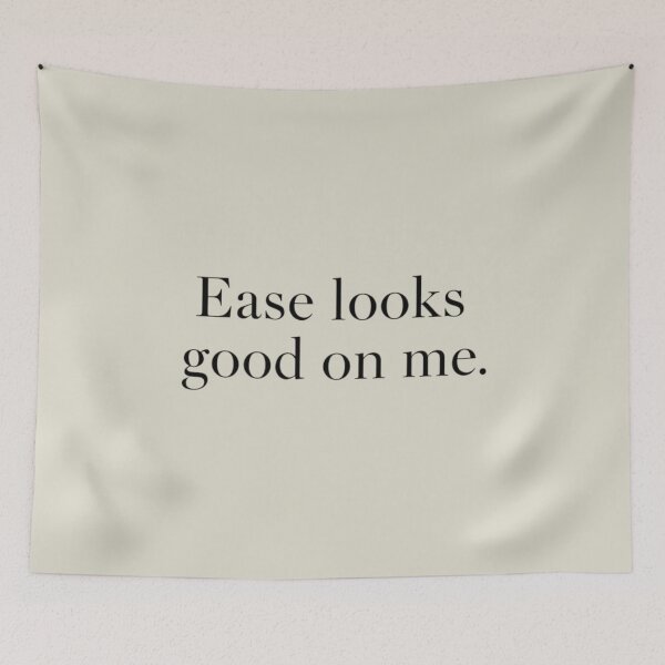 Item preview, Ease Looks Good on Me – Calm Minimal Quote Design designed and sold by Irene Catchmind.