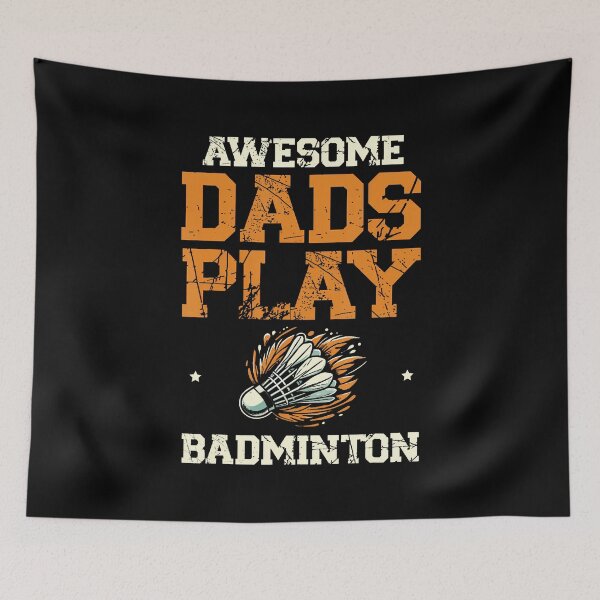 Item preview, Awesome Dads Play Badminton Player Shuttlecock designed and sold by godreyimmzzg.