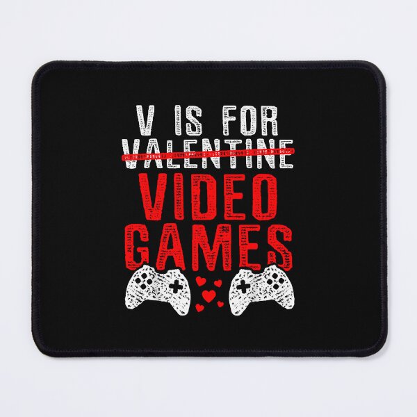 Item preview, V Is For Video Games Gamer Valentine's Day designed and sold by MerchDeviant.